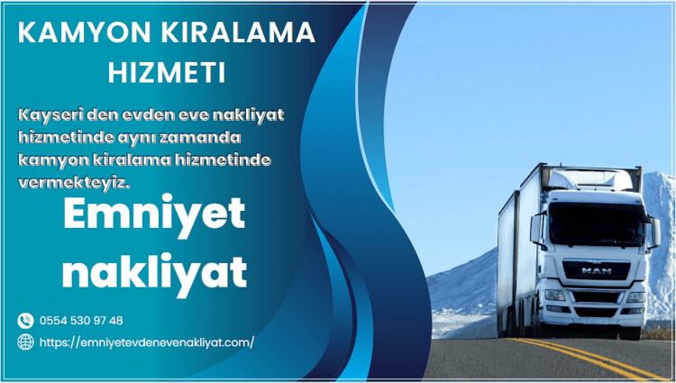 Kamyon Kiralama Hizmeti: İhtiyaçlarınıza Özel Çözümler
